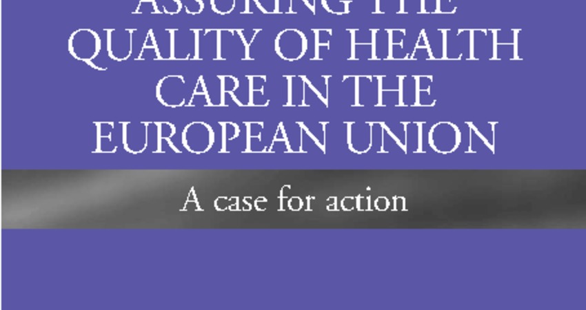 Assuring the quality of health care in the European Union
