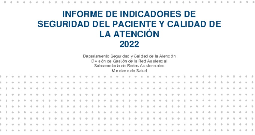 Informe Indicadores de Seguridad y Calidad 2022